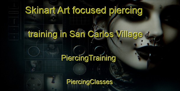 Skinart Art-focused piercing training in San Carlos Village | #PiercingTraining #PiercingClasses #SkinartTraining-Philippines