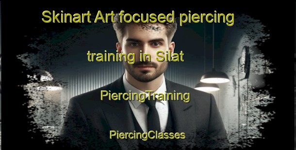 Skinart Art-focused piercing training in Silat | #PiercingTraining #PiercingClasses #SkinartTraining-Philippines