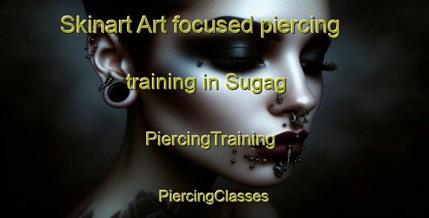 Skinart Art-focused piercing training in Sugag | #PiercingTraining #PiercingClasses #SkinartTraining-Philippines