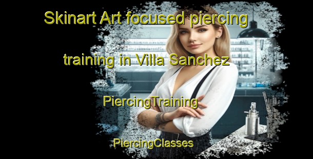 Skinart Art-focused piercing training in Villa Sanchez | PiercingTraining | PiercingClasses | SkinartTraining-Philippines
