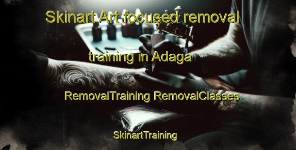 Skinart Art-focused removal training in Adaga | #RemovalTraining #RemovalClasses #SkinartTraining-Philippines