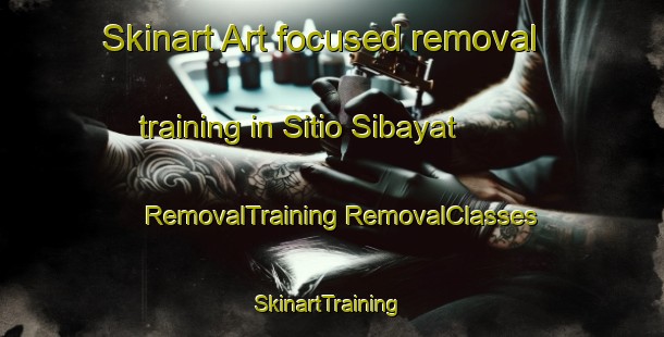 Skinart Art-focused removal training in Sitio Sibayat | #RemovalTraining #RemovalClasses #SkinartTraining-Philippines