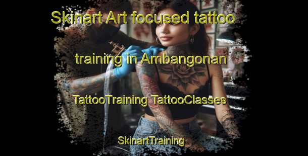 Skinart Art-focused tattoo training in Ambangonan | #TattooTraining #TattooClasses #SkinartTraining-Philippines