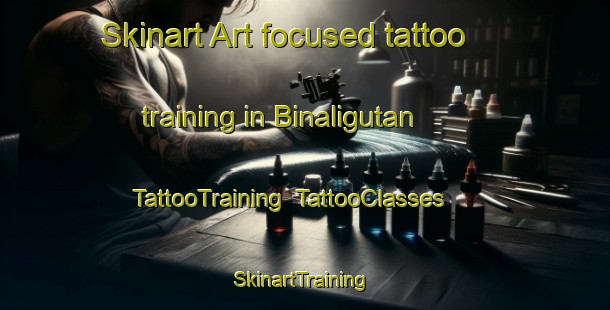 Skinart Art-focused tattoo training in Binaligutan | TattooTraining | TattooClasses | SkinartTraining-Philippines