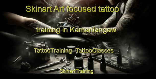 Skinart Art-focused tattoo training in Kamanlangaw | TattooTraining | TattooClasses | SkinartTraining-Philippines