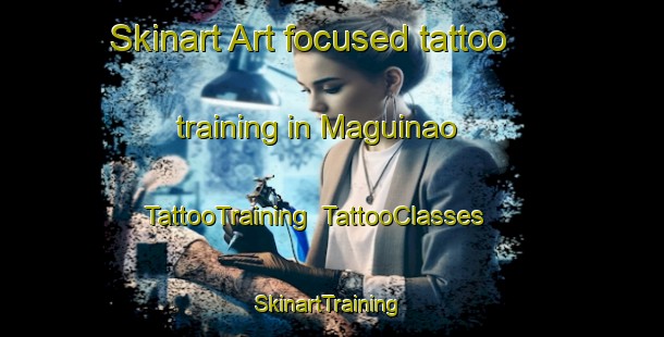 Skinart Art-focused tattoo training in Maguinao | TattooTraining | TattooClasses | SkinartTraining-Philippines