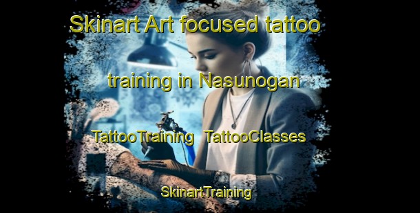 Skinart Art-focused tattoo training in Nasunogan | TattooTraining | TattooClasses | SkinartTraining-Philippines