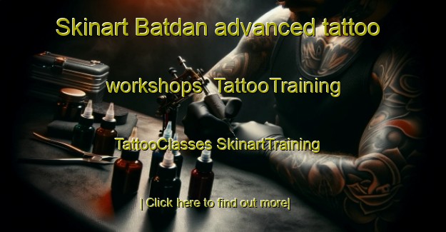 Skinart Batdan advanced tattoo workshops | #TattooTraining #TattooClasses #SkinartTraining-Philippines