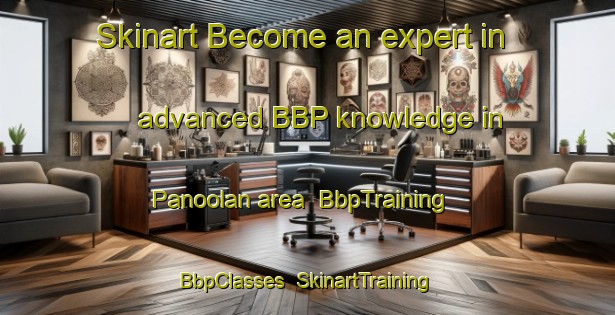 Skinart Become an expert in advanced BBP knowledge in Panoolan area | BbpTraining | BbpClasses | SkinartTraining-Philippines
