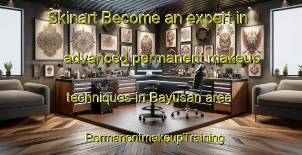 Skinart Become an expert in advanced permanent makeup techniques in Bayusan area | PermanentmakeupTraining | PermanentmakeupClasses | SkinartTraining-Philippines