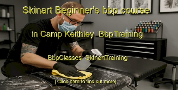 Skinart Beginner's bbp course in Camp Keithley | BbpTraining | BbpClasses | SkinartTraining-Philippines