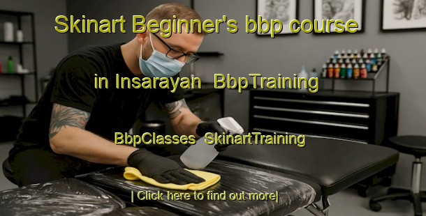 Skinart Beginner's bbp course in Insarayan | BbpTraining | BbpClasses | SkinartTraining-Philippines