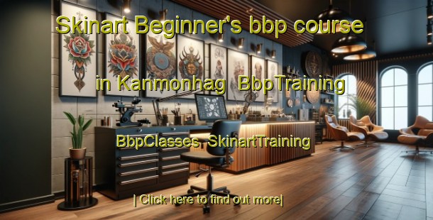 Skinart Beginner's bbp course in Kanmonhag | BbpTraining | BbpClasses | SkinartTraining-Philippines