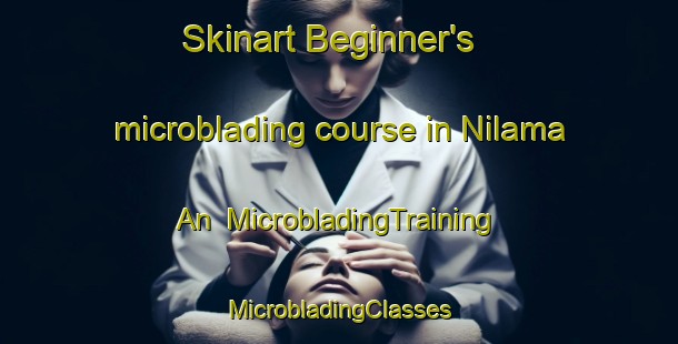 Skinart Beginner's microblading course in Nilama An | #MicrobladingTraining #MicrobladingClasses #SkinartTraining-Philippines