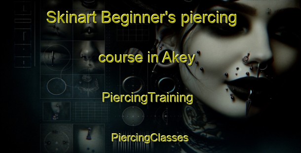 Skinart Beginner's piercing course in Akey | #PiercingTraining #PiercingClasses #SkinartTraining-Philippines