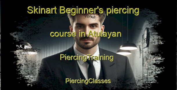 Skinart Beginner's piercing course in Atulayan | #PiercingTraining #PiercingClasses #SkinartTraining-Philippines