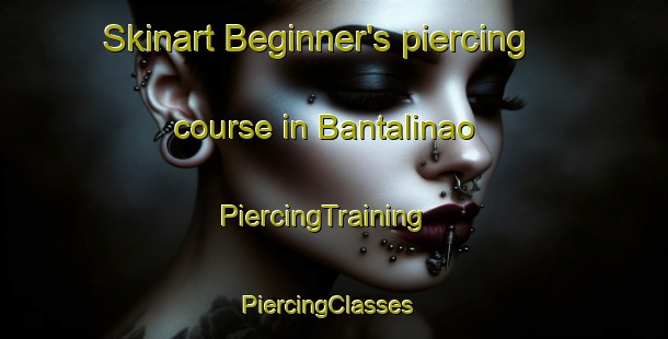 Skinart Beginner's piercing course in Bantalinao | PiercingTraining | PiercingClasses | SkinartTraining-Philippines