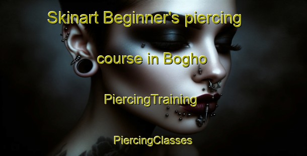 Skinart Beginner's piercing course in Bogho | #PiercingTraining #PiercingClasses #SkinartTraining-Philippines