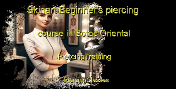 Skinart Beginner's piercing course in Botoc Oriental | PiercingTraining | PiercingClasses | SkinartTraining-Philippines