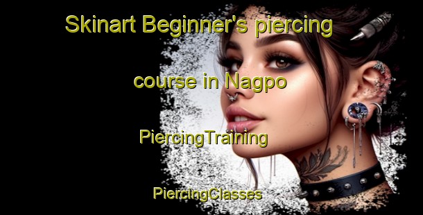 Skinart Beginner's piercing course in Nagpo | PiercingTraining | PiercingClasses | SkinartTraining-Philippines