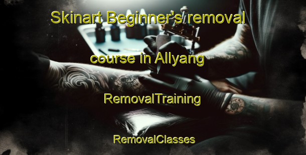Skinart Beginner's removal course in Allyang | RemovalTraining | RemovalClasses | SkinartTraining-Philippines