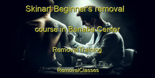 Skinart Beginner's removal course in Banaba Center | RemovalTraining | RemovalClasses | SkinartTraining-Philippines