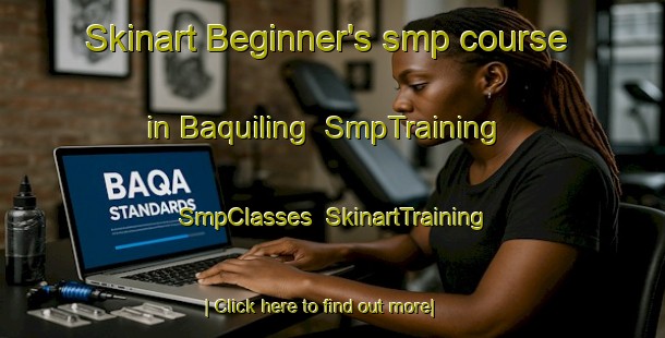 Skinart Beginner's smp course in Baquiling | SmpTraining | SmpClasses | SkinartTraining-Philippines