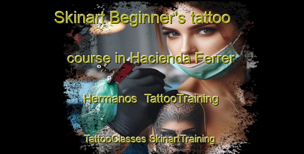 Skinart Beginner's tattoo course in Hacienda Ferrer Hermanos | #TattooTraining #TattooClasses #SkinartTraining-Philippines