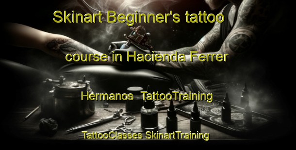 Skinart Beginner's tattoo course in Hacienda Ferrer Hermanos | #TattooTraining #TattooClasses #SkinartTraining-Philippines