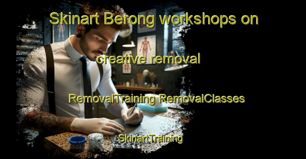 Skinart Berong workshops on creative removal | #RemovalTraining #RemovalClasses #SkinartTraining-Philippines