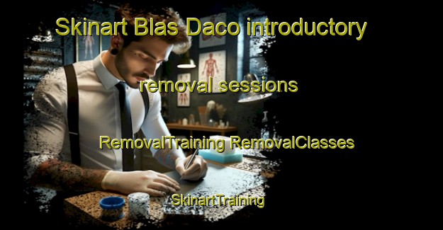 Skinart Blas Daco introductory removal sessions | #RemovalTraining #RemovalClasses #SkinartTraining-Philippines