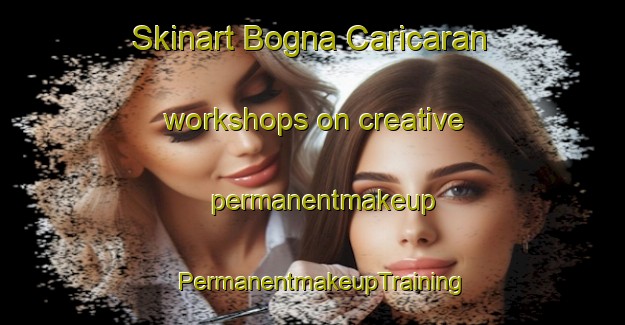 Skinart Bogna Caricaran workshops on creative permanentmakeup | PermanentmakeupTraining | PermanentmakeupClasses | SkinartTraining-Philippines