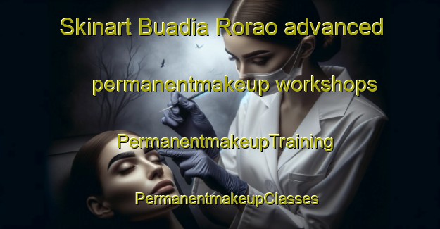 Skinart Buadia Rorao advanced permanentmakeup workshops | PermanentmakeupTraining | PermanentmakeupClasses | SkinartTraining-Philippines