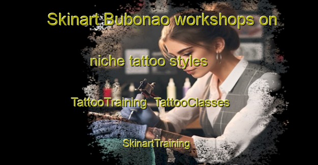Skinart Bubonao workshops on niche tattoo styles | TattooTraining | TattooClasses | SkinartTraining-Philippines