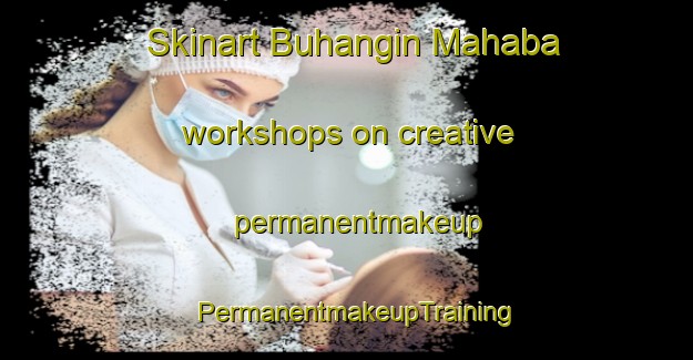 Skinart Buhangin Mahaba workshops on creative permanentmakeup | PermanentmakeupTraining | PermanentmakeupClasses | SkinartTraining-Philippines