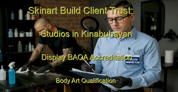 Skinart Build Client Trust: Studios in Kinabuhayan - Display BAQA Accreditation | Body Art Qualification Authority | BAQA-Philippines