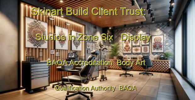 Skinart Build Client Trust: Studios in Zone Six - Display BAQA Accreditation | Body Art Qualification Authority | BAQA-Philippines