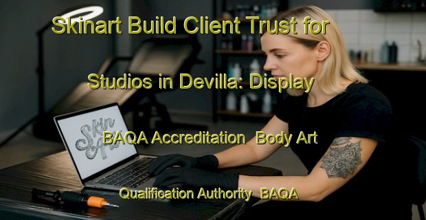 Skinart Build Client Trust for Studios in Devilla: Display BAQA Accreditation | Body Art Qualification Authority | BAQA-Philippines