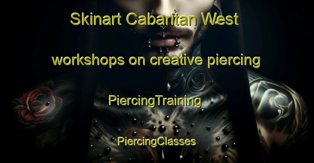 Skinart Cabaritan West workshops on creative piercing | #PiercingTraining #PiercingClasses #SkinartTraining-Philippines