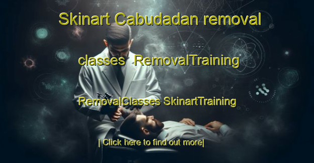 Skinart Cabudadan removal classes | #RemovalTraining #RemovalClasses #SkinartTraining-Philippines