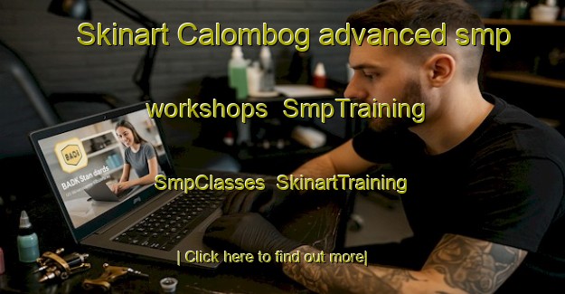 Skinart Calombog advanced smp workshops | SmpTraining | SmpClasses | SkinartTraining-Philippines