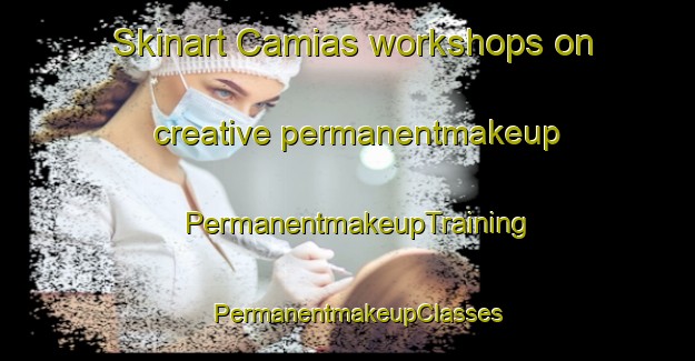 Skinart Camias workshops on creative permanentmakeup | PermanentmakeupTraining | PermanentmakeupClasses | SkinartTraining-Philippines