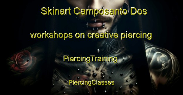 Skinart Camposanto Dos workshops on creative piercing | #PiercingTraining #PiercingClasses #SkinartTraining-Philippines