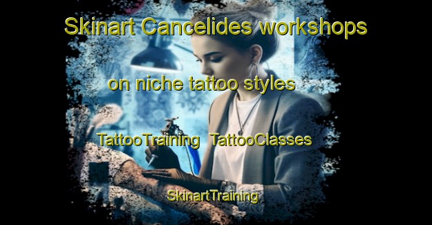 Skinart Cancelides workshops on niche tattoo styles | TattooTraining | TattooClasses | SkinartTraining-Philippines