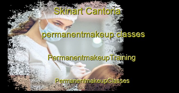 Skinart Cantoria permanentmakeup classes | PermanentmakeupTraining | PermanentmakeupClasses | SkinartTraining-Philippines