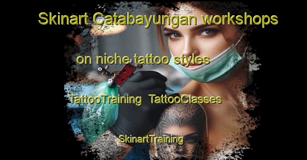 Skinart Catabayungan workshops on niche tattoo styles | TattooTraining | TattooClasses | SkinartTraining-Philippines