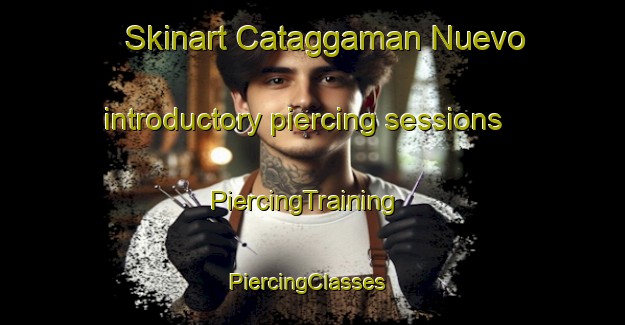 Skinart Cataggaman Nuevo introductory piercing sessions | PiercingTraining | PiercingClasses | SkinartTraining-Philippines