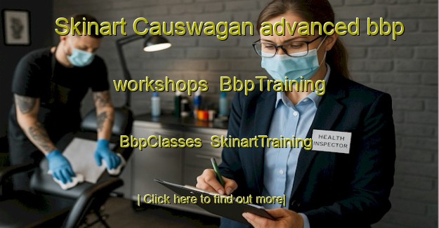 Skinart Causwagan advanced bbp workshops | BbpTraining | BbpClasses | SkinartTraining-Philippines