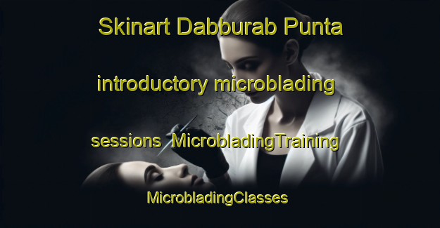 Skinart Dabburab Punta introductory microblading sessions | MicrobladingTraining | MicrobladingClasses | SkinartTraining-Philippines