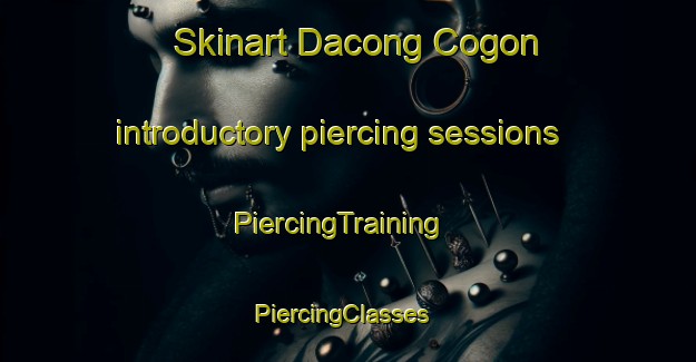 Skinart Dacong Cogon introductory piercing sessions | PiercingTraining | PiercingClasses | SkinartTraining-Philippines